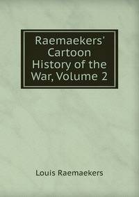 Raemaekers' Cartoon History of the War, Volume 2