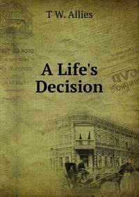 A Life's Decision