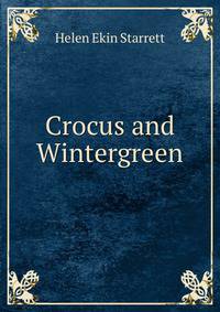 Crocus and Wintergreen