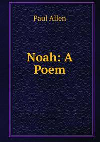 Noah: A Poem