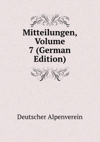 Mitteilungen, Volume 7 (German Edition)