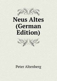 Neus Altes (German Edition)