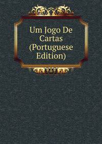 Um Jogo De Cartas (Portuguese Edition)