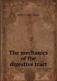 The mechanics of the digestive tract