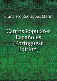 Cantos Populares Espanoles (Portuguese Edition)