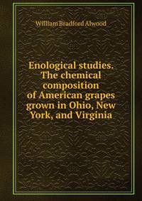 Enological studies. The chemical composition of American grapes grown in Ohio, New York, and Virginia