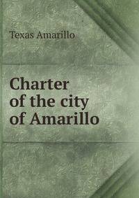 Charter of the city of Amarillo