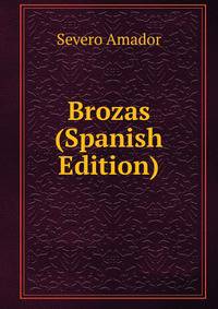 Brozas (Spanish Edition)