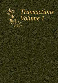 Transactions Volume 1