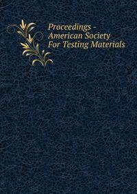 Proceedings - American Society For Testing Materials