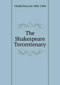 The Shakespeare Tercentenary