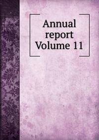 Annual report Volume 11