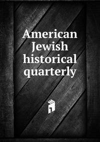 American Jewish historical quarterly