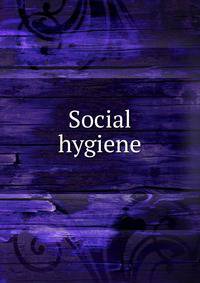 Social hygiene