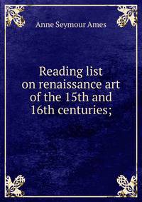 Reading list on renaissance art of the 15th and 16th centuries;
