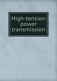 High-tension power transmission
