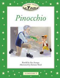 Classic Tales: Elementary 3: 400-Word Vocabulary Pinocchio
