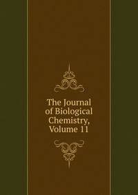 The Journal of Biological Chemistry, Volume 11