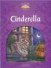 Classic Tales. Second Edition. Level 4. Cinderella