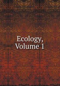 Ecology, Volume 1