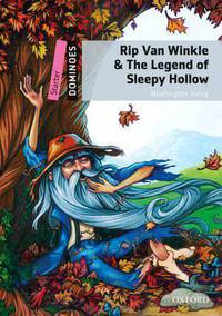 Dominoes: Starter Level: 250-Word Vocabulary Rip Van Winkle & the Legend of Sleepy Hollow