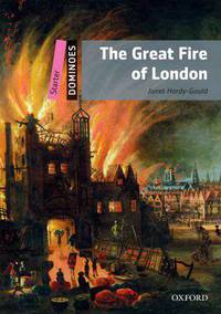 Dominoes, New Edition: Starter Level: 250-Word Vocabulary The Great Fire of London