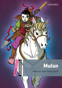 Dominoes, New Edition: Starter Level: 250-Word Vocabulary Mulan
