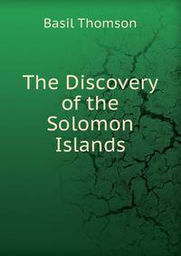 The Discovery of the Solomon Islands