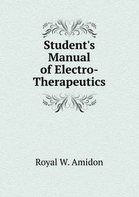 Student's Manual of Electro-Therapeutics