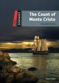 Dominoes, New Edition: Level 3: 1,000-Word Vocabulary The Count of Monte Cristo