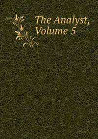 The Analyst, Volume 5