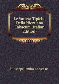 Le Varieta Tipiche Della Nicotiana Tabacum (Italian Edition)