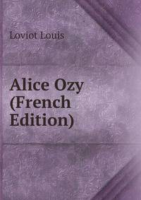 Alice Ozy (French Edition)