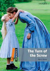 The Turn of the Screw : Level 2. 700 Headwords. + CD