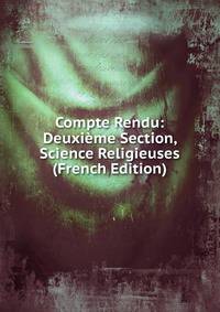 Compte Rendu: Deuxieme Section, Science Religieuses (French Edition)