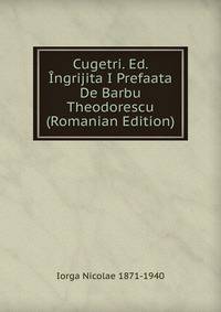 Cugetri. Ed. Ingrijita I Prefaata De Barbu Theodorescu (Romanian Edition)