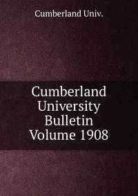 Cumberland University Bulletin Volume 1908