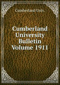 Cumberland University Bulletin Volume 1911