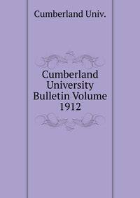 Cumberland University Bulletin Volume 1912