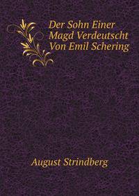 Der Sohn Einer Magd. Verdeutscht Von Emil Schering (German Edition)