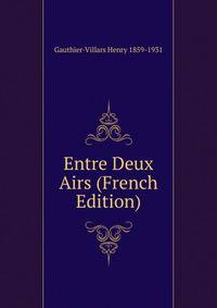 Entre Deux Airs (French Edition)