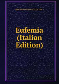 Eufemia (Italian Edition)