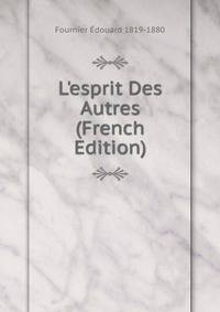 L'esprit Des Autres (French Edition)