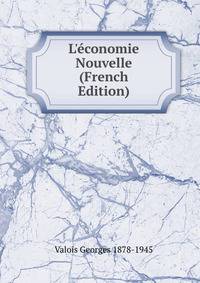 L'?conomie Nouvelle (French Edition)