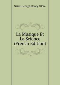 La Musique Et La Science (French Edition)