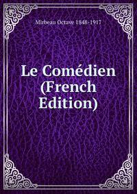 Le Comedien (French Edition)