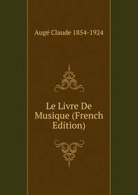 Le Livre De Musique (French Edition)