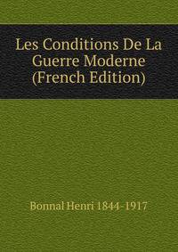 Les Conditions De La Guerre Moderne (French Edition)