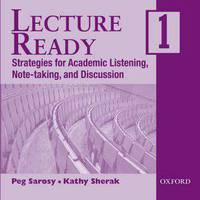Lecture Ready 1 Audio CDs: Strategies for Academic Listening, Note-taking, and Discussion