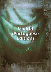 Madrid (Portuguese Edition)
